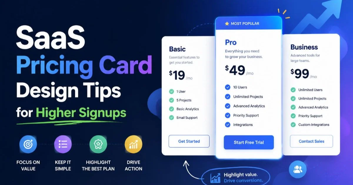 SaaS Pricing Card Design Tips for Higher Signups
